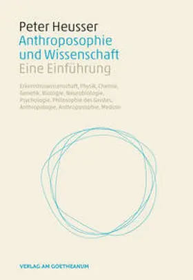 Heusser |  Anthroposophie und Wissenschaft | Buch |  Sack Fachmedien