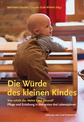 Glöckler / Grah-Wittich |  Die Würde des kleinen Kindes | Buch |  Sack Fachmedien