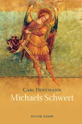 Hoffmann |  Michaels Schwert | Buch |  Sack Fachmedien