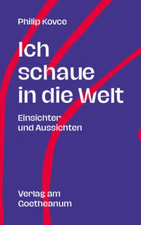 Kovce |  Ich schaue in die Welt | Buch |  Sack Fachmedien