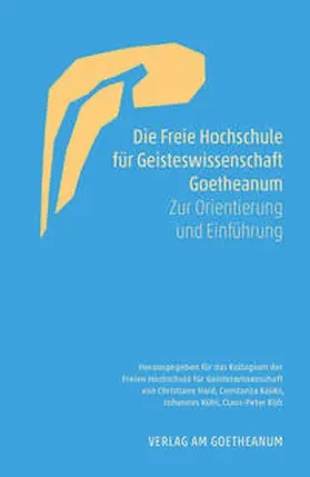 Haid / Kaliks / Kühl |  Die Freie Hochschule für Geisteswissenschaft Goetheanum | Buch |  Sack Fachmedien