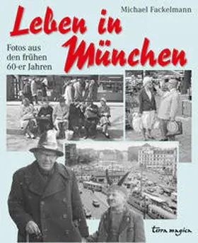 Fackelmann |  Leben in München | Buch |  Sack Fachmedien