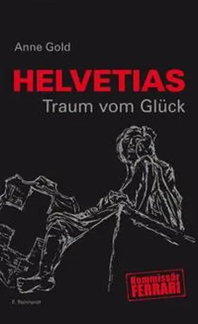 Gold | Helvetias Traum vom Glück | Buch | 978-3-7245-1680-4 | sack.de
