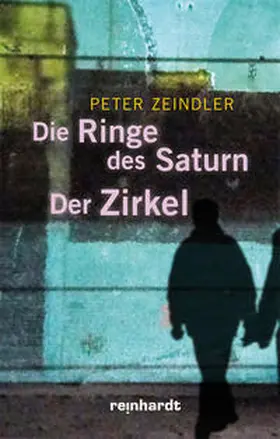 Zeindler |  Die Ringe des Saturn /Der Zirkel | Buch |  Sack Fachmedien