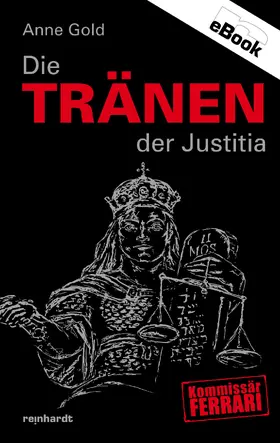 Gold |  Die Tränen der Justitia | eBook | Sack Fachmedien