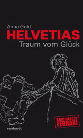 Gold |  Helvetias Traum vom Glu¨ck | Buch |  Sack Fachmedien