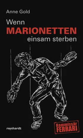 Gold | Wenn Marionetten einsam sterben | Buch | 978-3-7245-2018-4 | www2.sack.de