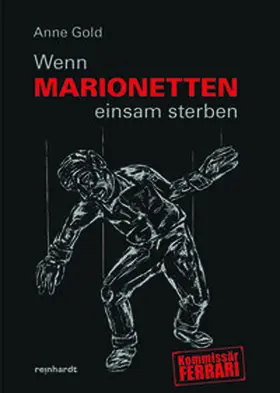Gold |  Wenn Marionetten einsam sterben | Buch |  Sack Fachmedien