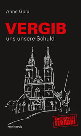 Gold |  Vergib uns unsere Schuld | Buch |  Sack Fachmedien