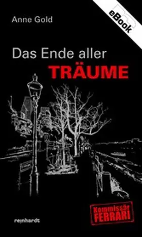 Gold |  Das Ende aller Träume | eBook | Sack Fachmedien