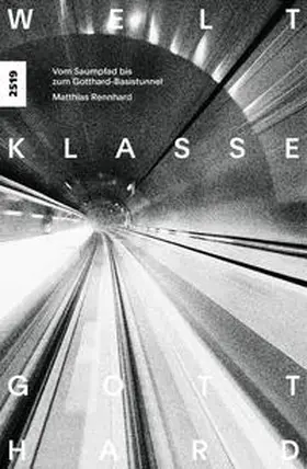 Rennhard |  Weltklasse Gotthard | Buch |  Sack Fachmedien