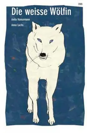 Hansemann |  Die weisse Wölfin | Buch |  Sack Fachmedien