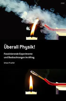 Fraefel |  Überall Physik! | Buch |  Sack Fachmedien