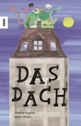 Hughes |  Das Dach | Buch |  Sack Fachmedien