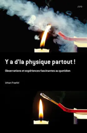 Fraefel |  Y a d'la physique partout ! | Buch |  Sack Fachmedien