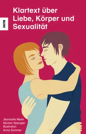 Spengler / Meier |  Klartext über Liebe, Körper und Sexualität | Buch |  Sack Fachmedien