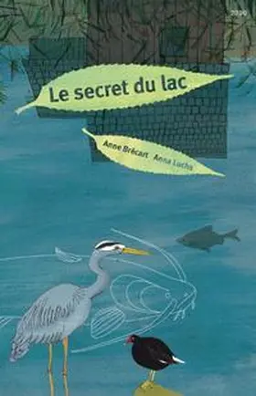 Brécart |  Le secret du lac | Buch |  Sack Fachmedien