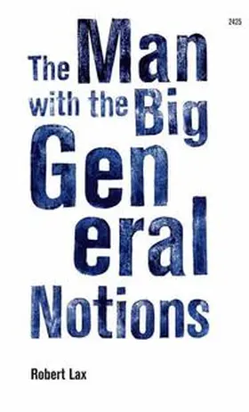 Lax |  The Man with the Big General Notions | Buch |  Sack Fachmedien