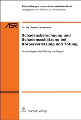 Kottmann |  Schadensberechnung und Schadensschätzung bei Körperverletzung und Tötung | Buch |  Sack Fachmedien