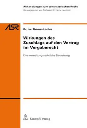 Locher |  Wirkungen des Zuschlags auf den Vertrag im Vergaberecht | Buch |  Sack Fachmedien