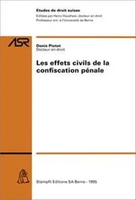 Piotet |  Les effets civils de la confiscation pénale | Buch |  Sack Fachmedien