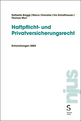 Biaggi / Chevalier / Schaffhauser |  Haftpflicht- und Privatversicherungsrecht | Buch |  Sack Fachmedien