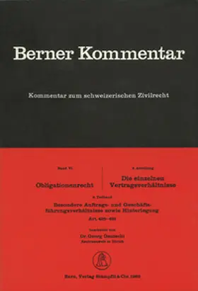 Gautschi / Giger / Meier-Hayoz |  Obligationenrecht: Die einzelnen Vertragsverhältnisse, Gesellschaftsrecht, Wertpapierrecht, Art. 363-1186 / Kauf und Tausch - Die Schenkung. Art. 184-252 / Kommission, Spedition, Frachtvertrag, Prokura, Anweisung, Hinterlegung | Buch |  Sack Fachmedien