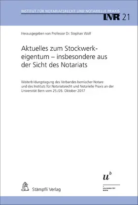 Wolf |  Aktuelles zum Stockwerkeigentum - insbesondere aus der Sicht des Notariats | eBook | Sack Fachmedien