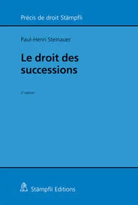 Steinauer |  Le droit des successions | Buch |  Sack Fachmedien