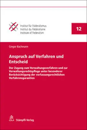 Bachmann |  Anspruch auf Verfahren und Entscheid | Buch |  Sack Fachmedien