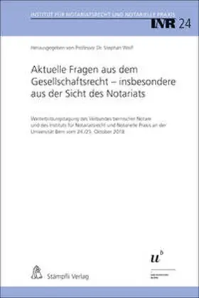 Wolf / Behnisch / Jutzi |  Aktuelle Fragen aus dem Gesellschaftsrecht - insbesondere aus der Sicht des Notariats | Buch |  Sack Fachmedien