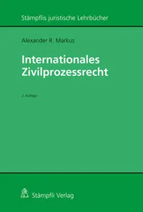 Markus |  Internationales Zivilprozessrecht | Buch |  Sack Fachmedien