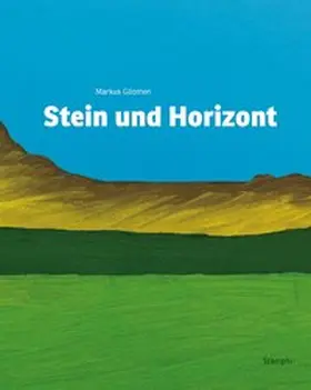 Gilomen |  Stein und Horizont | Buch |  Sack Fachmedien