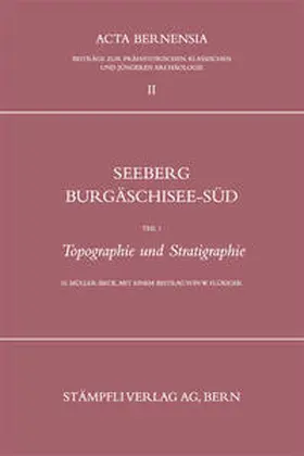 Müller-Beck / Willers |  Seeberg-Burgäschisee-Süd / Topographie und Stratigraphie | Buch |  Sack Fachmedien