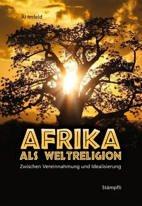 Imfeld |  Afrika als Weltreligion | Buch |  Sack Fachmedien