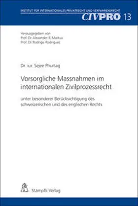Markus / Rodriguez / Phurtag |  Vorsorgliche Massnahmen im internationalen Zivilprozessrecht | Buch |  Sack Fachmedien