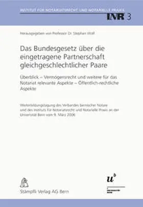 Wolf |  Das Bundesgesetz über die eingetragene Partnerschaft gleichgeschlechtlicher Paare | Buch |  Sack Fachmedien
