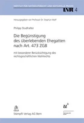 Studhalter |  Die Begünstigung des überlebenden Ehegatten nach Art. 473 ZGB | Buch |  Sack Fachmedien