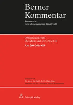 Giger |  Berner Kommentar. Kommentar zum schweizerischen Privatrecht / Die Miete, Art. 260-266o OR | Buch |  Sack Fachmedien