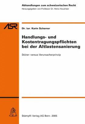 Scherrer |  Handlungs- und Kostentragungspflichten bei der Altlastensanierung | eBook | Sack Fachmedien