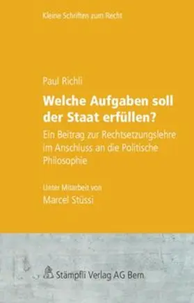 Richli |  Welche Aufgaben soll der Staat erfüllen? | Buch |  Sack Fachmedien