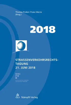 Probst / Werro |  Strassenverkehrsrechtstagung 21. Juni 2018 | eBook | Sack Fachmedien