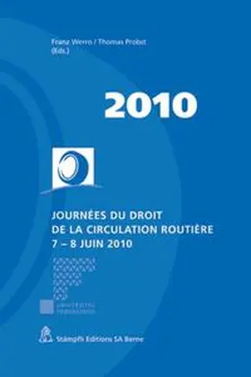 Werro / Probst |  Journées du droit de la circulation routière 7 - 8 juin 2010 | Buch |  Sack Fachmedien