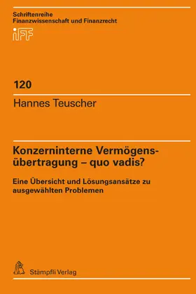 Teuscher |  Konzerninterne Vermögensübertragung – quo vadis? | eBook | Sack Fachmedien