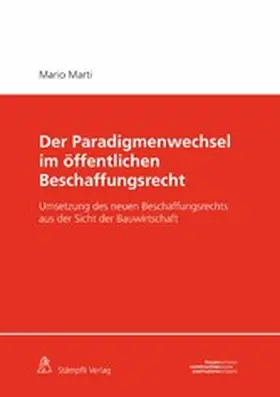 Marti |  Der Paradigmenwechsel im öffentlichen Beschaffungsrecht | eBook | Sack Fachmedien