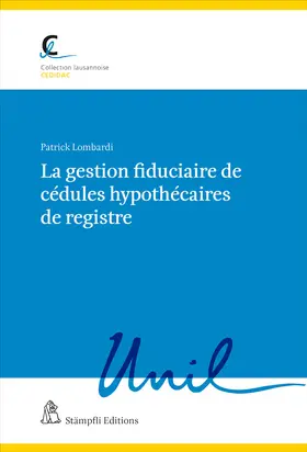Lombardi |  La gestion fiduciaire de cédules hypothécaires de registre | Buch |  Sack Fachmedien