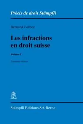 Corboz |  Les infractions en droit suisse. Volume I | Buch |  Sack Fachmedien