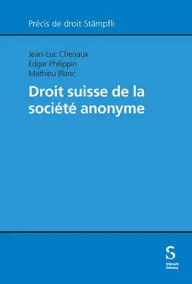 Chenaux / Philippin / Blanc |  Droit suisse de la société anonyme | Buch |  Sack Fachmedien