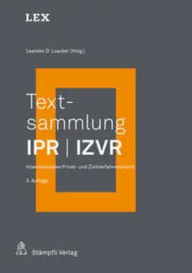 Loacker |  Textsammlung IPR / IZVR | Buch |  Sack Fachmedien