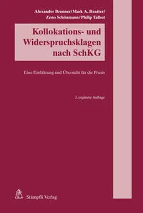 Brunner / Reutter / Schönmann |  Kollokations- und Widerspruchsklagen nach SchKG | Buch |  Sack Fachmedien